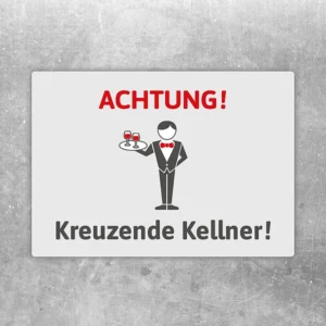 Aufkleber mit dem Text Achtung! Kreuzender Kellner! für Servicebereiche in der Gastronomie.