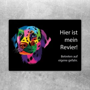 Aufkleber mit buntem Dalmatiner und dem Hinweis: Hier ist mein Revier, Betreten auf eigene Gefahr.