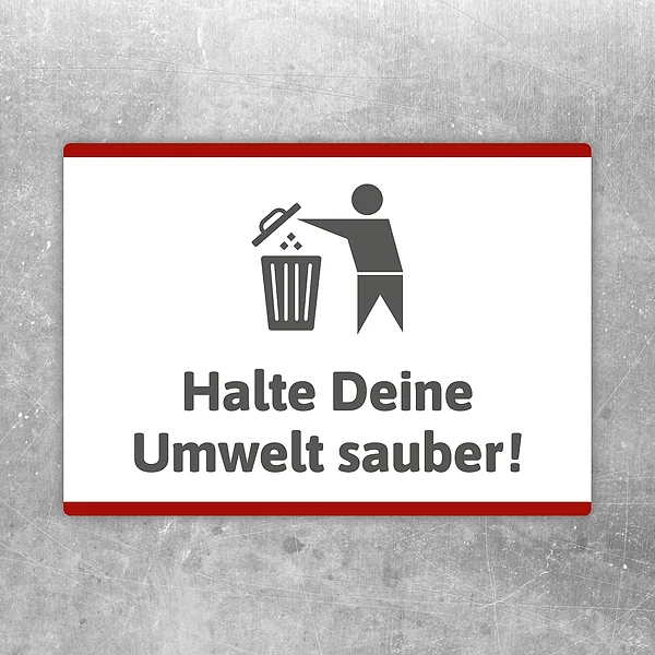 Aufkleber mit dem Motiv „Halte Deine Umwelt sauber“ als klarer Hinweis auf mehr Sauberkeit.