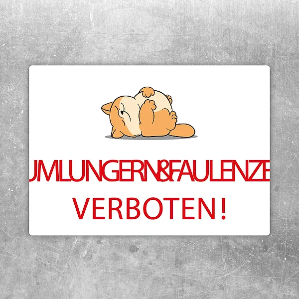 Aufkleber mit liegender Katze und dem Spruch Rumlungern und Faulenzen verboten.