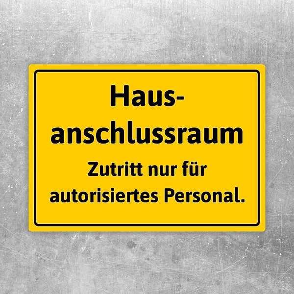Gelber Aufkleber für den Hausanschlussraum mit dem Hinweis: Zutritt nur für autorisiertes Personal.