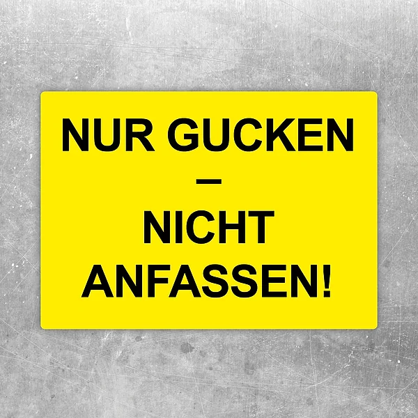 Gelber Aufkleber mit dem Hinweis „Nur gucken - nicht anfassen!“ für Vitrinen und Auslagen.