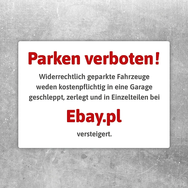 Aufkleber mit dem Hinweis Parken verboten und dem markanten Motivtext Ebay.pl.