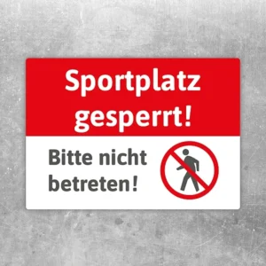 Aufkleber mit dem Hinweis „Sportplatz gesperrt – Bitte nicht betreten“ für gesperrte Sportflächen.