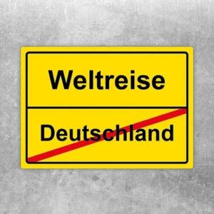 Aufkleber mit Ortsschild-Motiv und den Worten Weltreise und Deutschland in auffälliger Gestaltung.