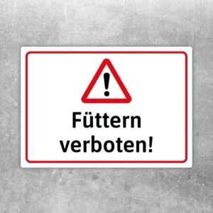 Aufkleber mit Warnsymbol und dem klaren Hinweis „Füttern verboten“ für Besucherbereiche.