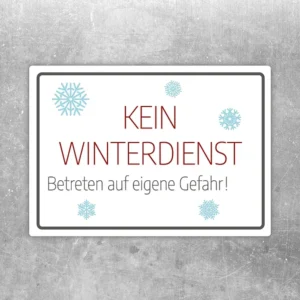 Aufkleber mit dem Hinweis Kein Winterdienst und Betreten auf eigene Gefahr im Querformat.