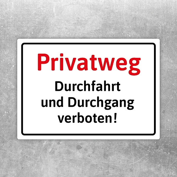 Aufkleber mit dem Hinweis Privatweg, Durchfahrt und Durchgang verboten in klarer Rot-Schwarz-Gestaltung.