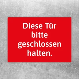 Roter Aufkleber mit der Aufschrift „Diese Tür bitte geschlossen halten“ für klare Türhinweise.