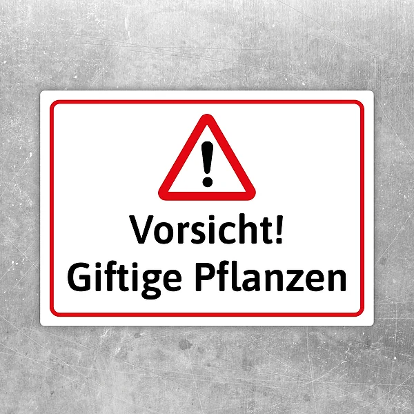 Aufkleber mit Warnsymbol und dem Text Vorsicht! Giftige Pflanzen für Pflanzenbereiche.