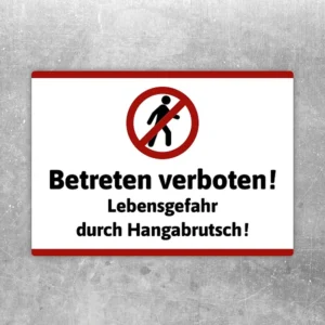 Aufkleber mit dem Hinweis „Betreten verboten! Lebensgefahr durch Hangabrutsch!“ für gefährliche Hänge.
