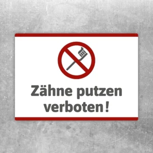 Zähne putzen verboten Aufkleber mit rotem Verbotssymbol für Waschraum oder Hygienebereich.