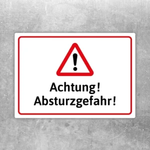 Warnaufkleber mit Dreiecksymbol und Text „Achtung! Absturzgefahr!“ in Rot, Weiß und Schwarz.
