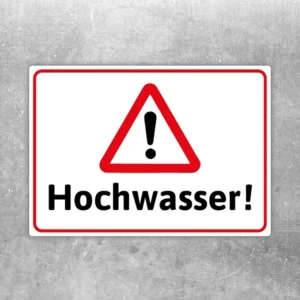 Hochwasser Warnaufkleber mit rotem Warnsymbol und dem Text „Hochwasser!“