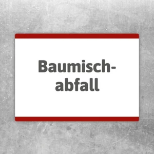 Baumischabfall Aufkleber mit deutlicher Beschriftung für Container und Sammelstellen auf der Baustelle.