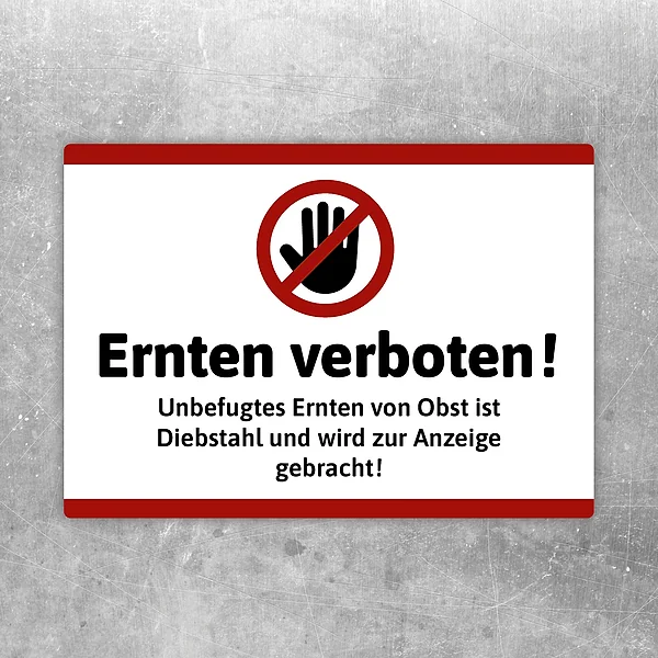 Ernten verboten Aufkleber mit Verbotssymbol und Hinweis auf unbefugtes Ernten von Obst.