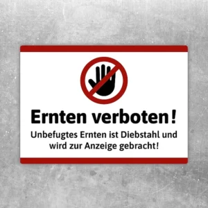 Ernten verboten Aufkleber mit Warnsymbol und Text für Obstwiesen, Felder und Hofbereiche.