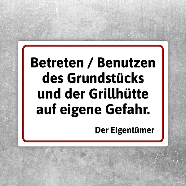 Betreten auf eigene Gefahr Aufkleber für Grillhütte und Privatgrundstück mit gut lesbarem Warnhinweis.