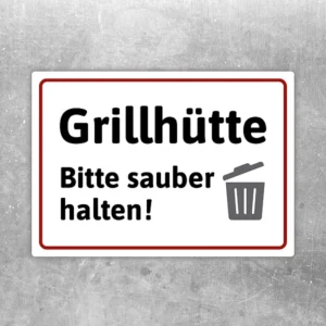 Aufkleber mit dem Hinweis „Grillhütte Bitte sauber halten!“ und Mülleimer-Symbol
