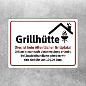 Hinweisaufkleber für die Grillhütte mit dem Text: kein öffentlicher Grillplatz, nur nach Voranmeldung.