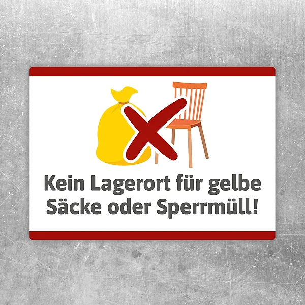 Aufkleber mit Verbotssymbol und Text: Kein Lagerort für gelbe Säcke oder Sperrmüll.