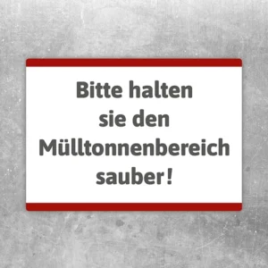 Hinweisaufkleber mit der Aufschrift Bitte halten sie den Mülltonnenbereich sauber.