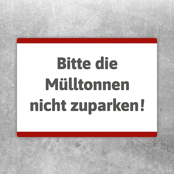 Aufkleber mit der Aufschrift Bitte die Mülltonnen nicht zuparken für den Bereich vor Mülltonnen
