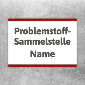 Problemstoff-Sammelstelle Aufkleber mit Namensfeld für Sammelbereich und Wertstoffhof