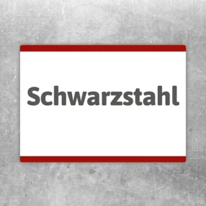 Hinweisaufkleber mit dem Motiv Schwarzstahl für Werkstatt und Metallbereich