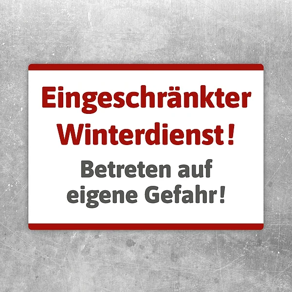 Aufkleber mit der Aufschrift „Eingeschränkter Winterdienst“ als klare Kennzeichnung