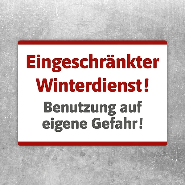 Aufkleber mit der Aufschrift „Winterdienst – Benutzung auf eigene Gefahr“ als klare Kennzeichnung