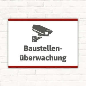 Schild Baustellenüberwachung mit gut lesbarem Motiv „Baustellenüberwachung“