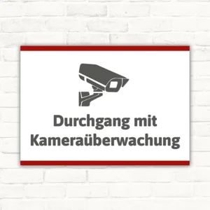 Schild Durchgang mit Kameraüberwachung mit gut lesbarem Motiv „Durchgang mit Kameraüberwachung“