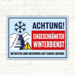 Warnschild mit Schneeflocke und roter Fläche: Achtung eingeschränkter Winterdienst, Betreten und Befahren auf eigene Gefahr.