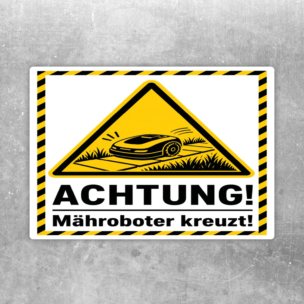 Achtung! Mähroboter kreuzt! Warnaufkleber in Gelb, Schwarz und Weiß mit klarer Warnbotschaft für den Garten.