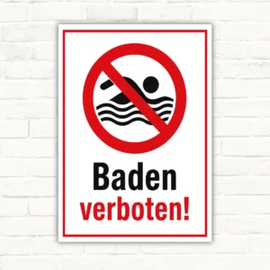 Baden verboten Schild mit rotem Verbotssymbol und dem Text „Baden verboten!“ als bedrucktes Hochformat-Schild.