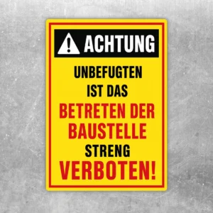 Baustelle – Betreten für Unbefugte verboten Aufkleber in Gelb, Rot, Schwarz und Weiß mit klarer Warnbotschaft.