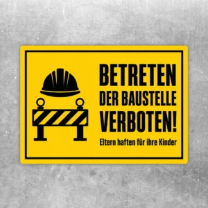 Gelb-schwarzer Baustelle betreten verboten Aufkleber mit Helm- und Absperrsymbol sowie deutlichem Warntext für Eingänge und Sperrbereiche.