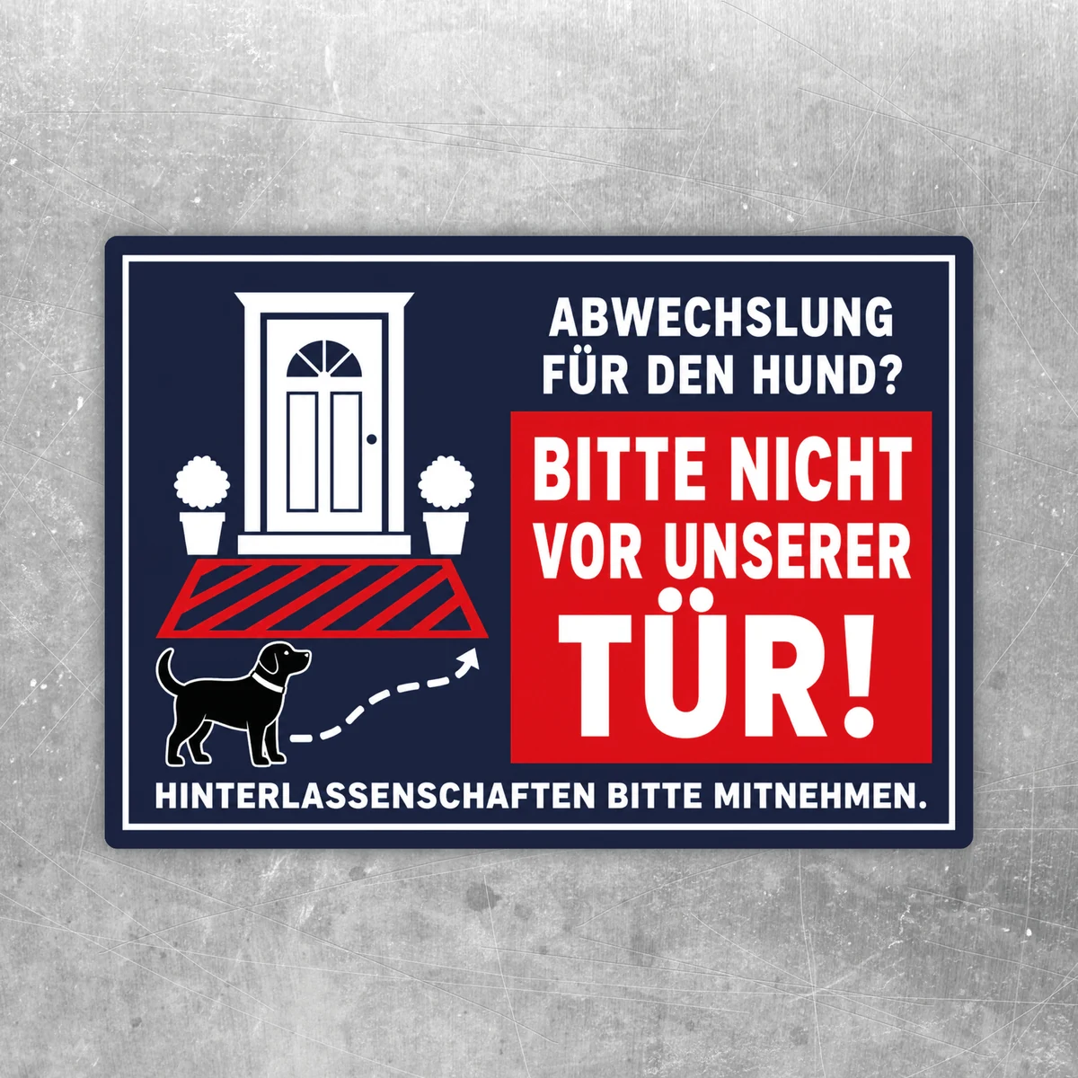 Hundeschild Aufkleber mit rotem Hinweisfeld, Hundesilhouette und Text gegen Hinterlassenschaften vor der Haustür.