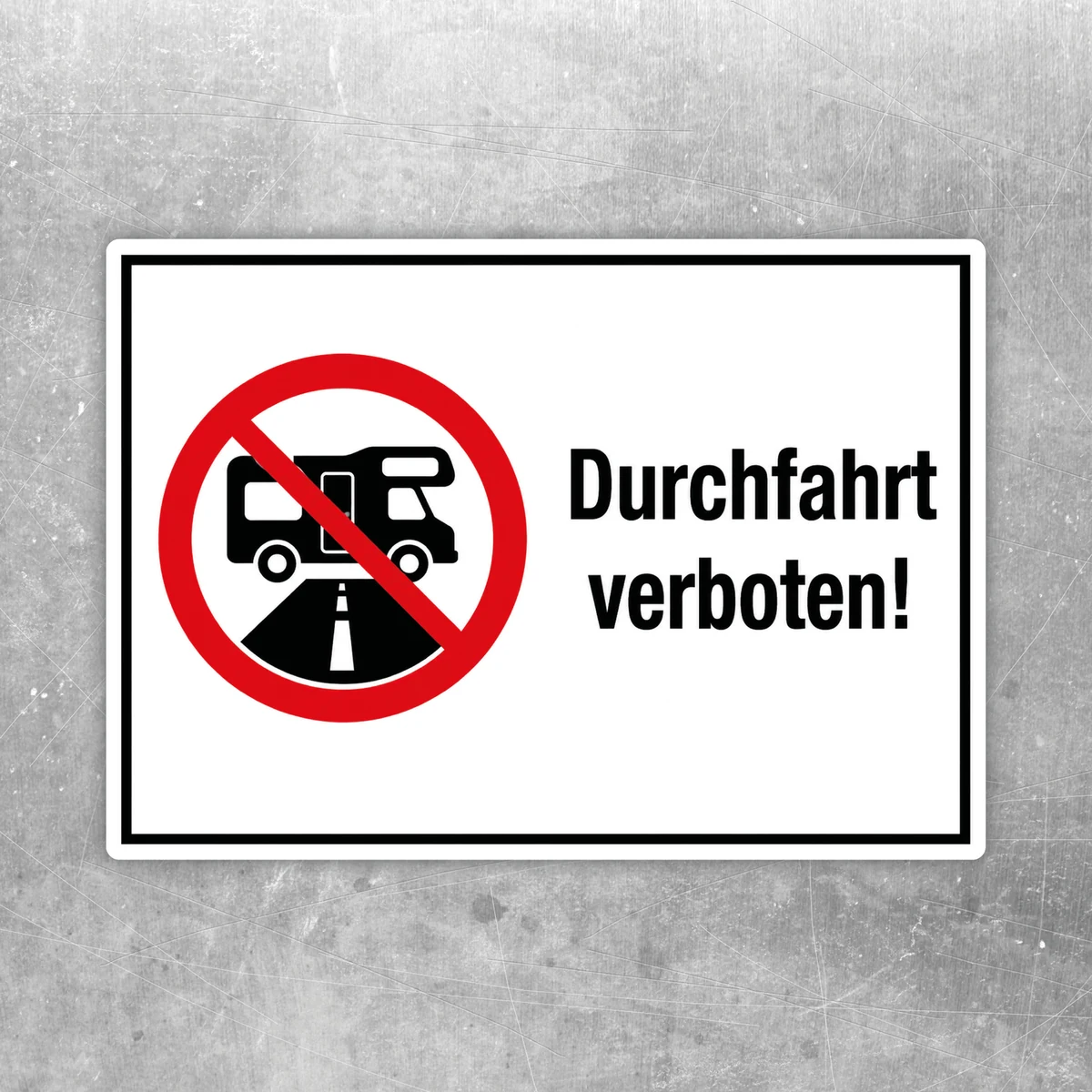 Durchfahrt verboten Aufkleber für Wohnmobile mit rotem Verbotssymbol und schwarzem Camper-Motiv auf weißem Hintergrund.