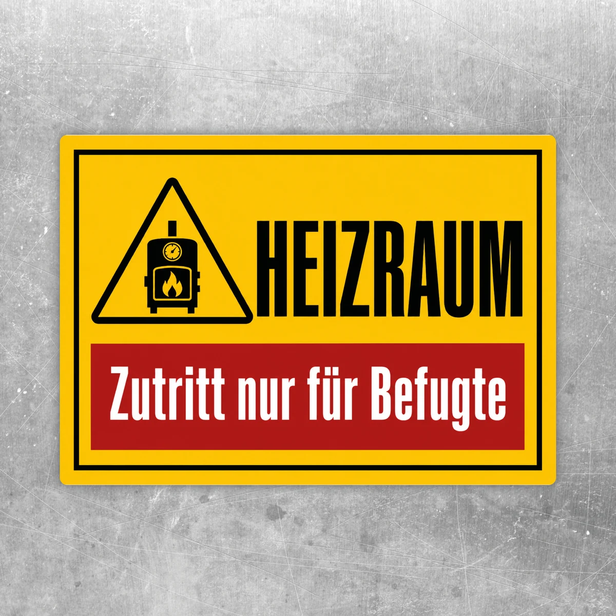 Heizraum Zutritt nur für Befugte Warnaufkleber mit gelbem Hintergrund, Warnsymbol und rotem Hinweisbalken