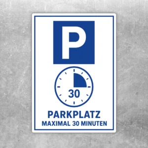 Blau-weißer Parkplatz Aufkleber mit P-Symbol, Uhrgrafik und dem Hinweis Maximal 30 Minuten.
