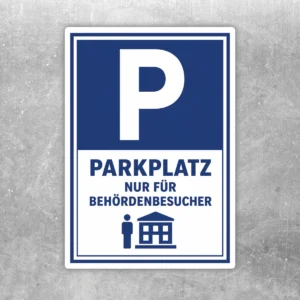 Blau-weißer Parkplatzschild Behördenbesucher Aufkleber mit großem P und dem Text Parkplatz nur für Behördenbesucher.