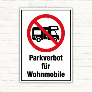 Schild mit rotem Verbotssymbol über einem Wohnmobil und dem Text „Parkverbot für Wohnmobile“ als Hinweisschild.