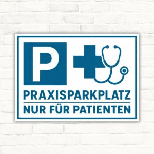Praxisparkplatz Schild mit Kreuz, Stethoskop und dem Text „nur für Patienten“ als blau-weißes Parkplatzschild.