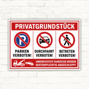 Privatgrundstück Schild mit Parken, Durchfahrt und Betreten verboten, rotes Verbotsschild aus Aluminium-Verbundplatte.