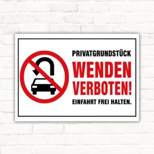 Wenden verboten Schild – Einfahrt frei halten mit gut lesbarem Motiv und klarer Beschriftung als bedrucktes Schild aus Aluminium-Verbundplatte.