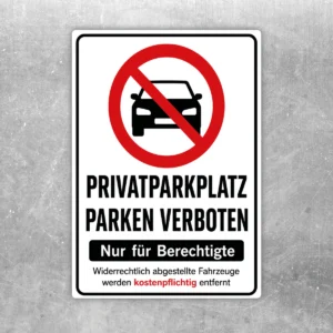 Privatparkplatz parken verboten Aufkleber mit rotem Verbotssymbol und Hinweis auf berechtigte Nutzung.