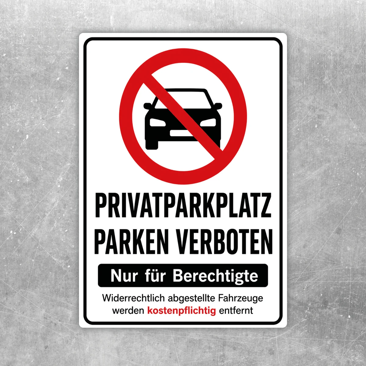 Privatparkplatz parken verboten Aufkleber mit rotem Verbotssymbol und Hinweis auf berechtigte Nutzung.