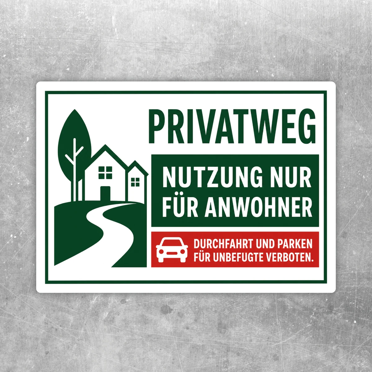 Privatweg Nutzung nur für Anwohner Aufkleber mit grün-weiß-rotem Motiv für Einfahrt, Tor oder privaten Zufahrtsbereich.